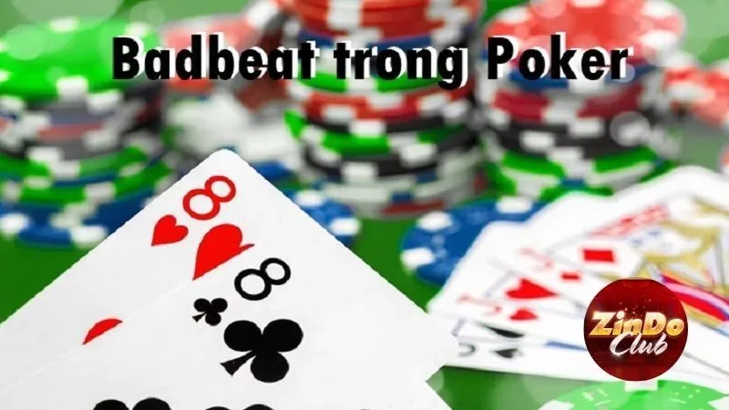 Giải đáp Badbeat Poker là gì